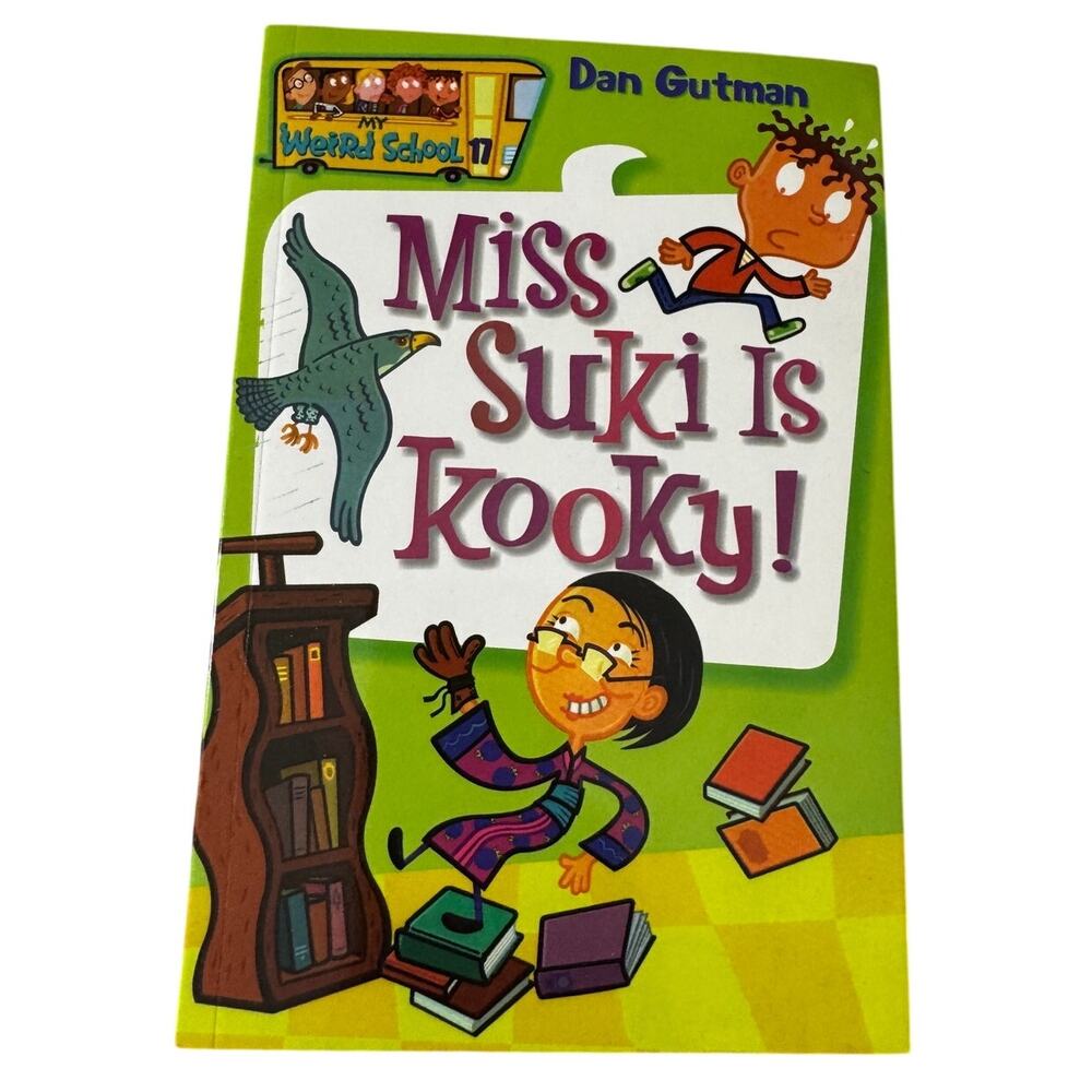 My Weird School #17: Miss Suki Is Kooky! Hardback Dan Gutman 24 April 2007